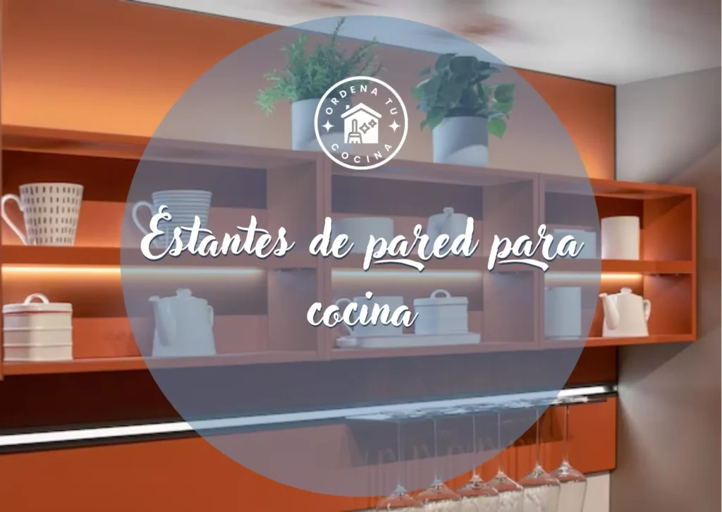 Estantes y Soportes para Cocina