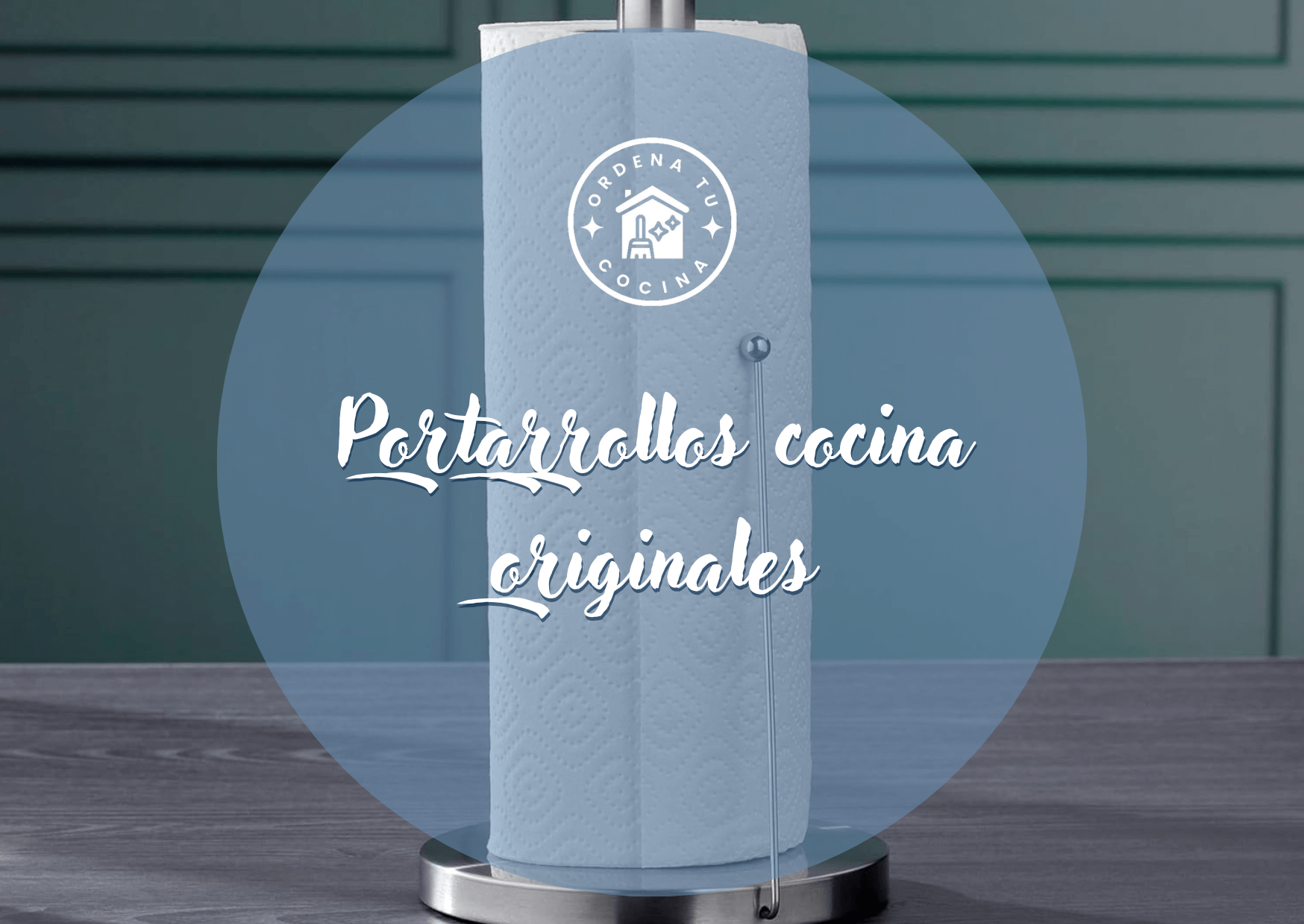 portarrollos cocina originales